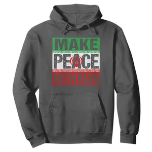 Make Peace With Iran Hoodie Peace Pacifist Stop War In Middle East TS11 Dark Heather Print Your Wear