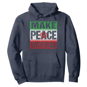 Make Peace With Iran Hoodie Peace Pacifist Stop War In Middle East TS11 Navy Print Your Wear