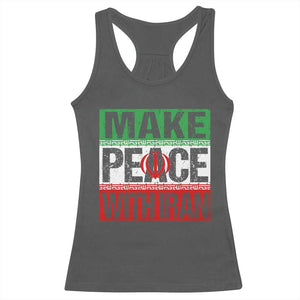 Make Peace With Iran Racerback Tank Top Peace Pacifist Stop War In Middle East TS11 Dark Heather Print Your Wear