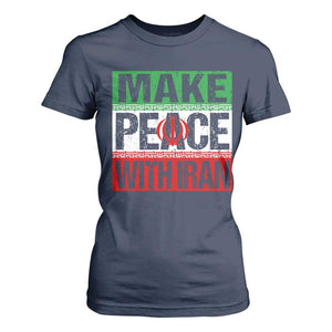 Make Peace With Iran T Shirt For Women Peace Pacifist Stop War In Middle East TS11 Navy Print Your Wear