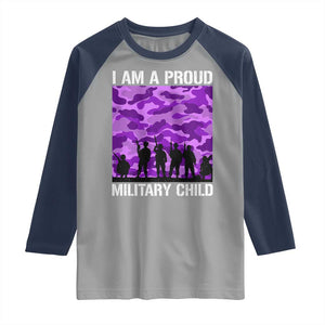 I Am A Proud Military Child Raglan Shirt Military Child Month Purple Camouflage Flag TS11 Sport Gray Navy Print Your Wear
