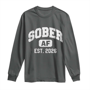 Sober AF 2026 AA Recovery Achiever Sobriety Anniversary Long Sleeve Shirt TS11 Dark Heather Print Your Wear