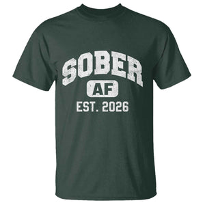 Sober AF 2026 AA Recovery Achiever Sobriety Anniversary T Shirt TS11 Dark Forest Green Print Your Wear