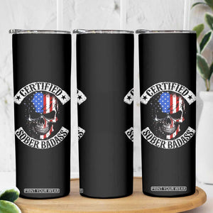Certified Sober Badass Skinny Tumbler Sobriety Alcohol Fighters Vintage Skull