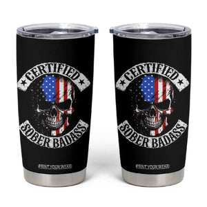 Certified Sober Badass Tumbler Cup Sobriety Alcohol Fighters Vintage Skull