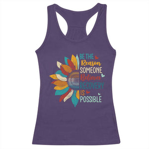Sober Recover Racerback Tank Top Be The Reason Someone Believes Recovery Is Possible TS11 Purple Print Your Wear