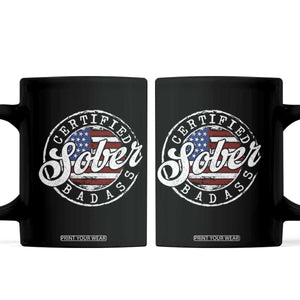 Certified Sober Badass Coffee Mug Sobriety Alcohol Recovery Vintage American Flag