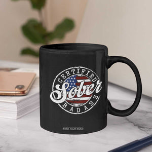 Certified Sober Badass Coffee Mug Sobriety Alcohol Recovery Vintage American Flag