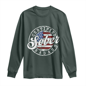 Certified Sober Badass Long Sleeve Shirt Sobriety Alcohol Recovery Vintage American Flag