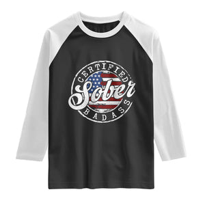 Certified Sober Badass Raglan Shirt Sobriety Alcohol Recovery Vintage American Flag