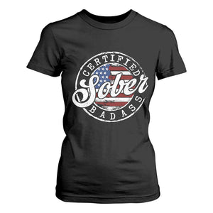 Certified Sober Badass T Shirt For Women Sobriety Alcohol Recovery Vintage American Flag