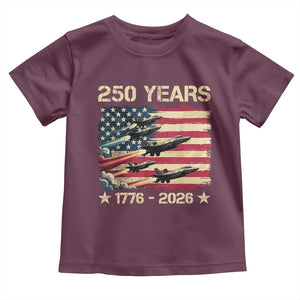 USA 250 Years 1776 2026 Patriotic Jets Trail American Flag Toddler T Shirt TS11 Maroon Print Your Wear