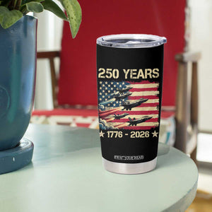 USA 250 Years 1776 2026 Patriotic Jets Trail American Flag Tumbler Cup TS11 Print Your Wear