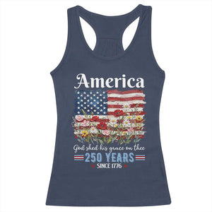 America God Shed His Grace On Thee 250 Years Since 1776 Racerback Tank Top TS11 Navy Print Your Wear