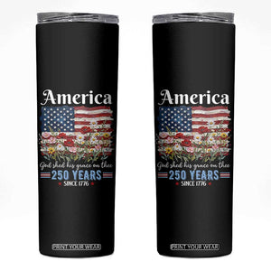 America God Shed His Grace On Thee 250 Years Since 1776 Skinny Tumbler TS11 Black Print Your Wear