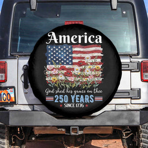 America God Shed His Grace On Thee 250 Years Since 1776 Spare Tire Cover TS11 No hole Black Print Your Wear