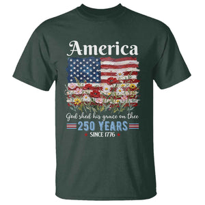 America God Shed His Grace On Thee 250 Years Since 1776 T Shirt TS11 Dark Forest Green Print Your Wear