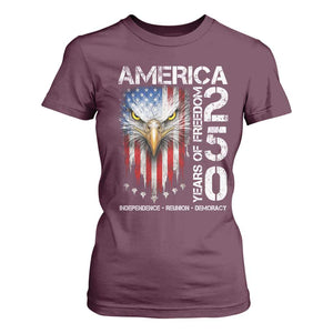 America 250 Years Of Freedom T Shirt For Women USA Anniversary Bald Eagle Patriotic Jets TS11 Maroon Print Your Wear