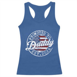 Promoted to Daddy 2026 Racerback Tank Top New Dad US Flag Fathers Day TS11 Royal Blue Print Your Wear