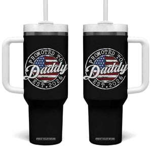 Promoted to Daddy 2026 Tumbler With Handle New Dad US Flag Fathers Day TS11 One Size: 40 oz Black Print Your Wear