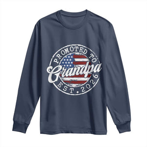Promoted to Grandpa 2026 Long Sleeve Shirt New Grandfather US Flag Fathers Day TS11 Navy Print Your Wear