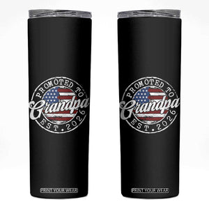 Promoted to Grandpa 2026 Skinny Tumbler New Grandfather US Flag Fathers Day TS11 Black Print Your Wear