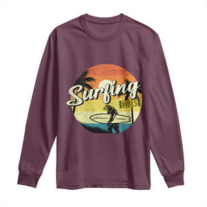 Surfing Lover Long Sleeve Shirt Surfing Vibes Retro Vintage Summer Vacation TS11 Maroon Print Your Wear