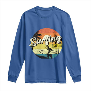 Surfing Lover Long Sleeve Shirt Surfing Vibes Retro Vintage Summer Vacation TS11 Royal Blue Print Your Wear