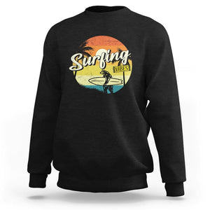 Surfing Lover Sweatshirt Surfing Vibes Retro Vintage Summer Vacation TS11 Black Print Your Wear