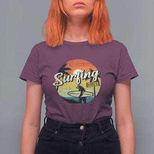 Surfing Lover T Shirt For Women Surfing Vibes Retro Vintage Summer Vacation TS11 Maroon Print Your Wear