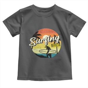 Surfing Lover Toddler T Shirt Surfing Vibes Retro Vintage Summer Vacation TS11 Dark Heather Print Your Wear
