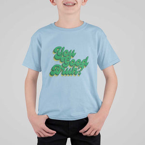 Mental Health Awareness T Shirt For Kid Retro Groovy You Good Bruh TS11 Light Blue Print Your Wear