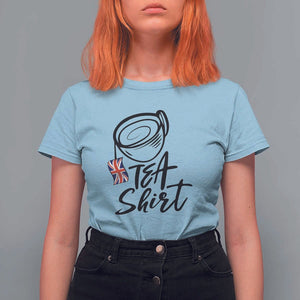 Funny British Tea T Shirt For Women Quote UK Flag TS11 Light Blue Print Your Wear