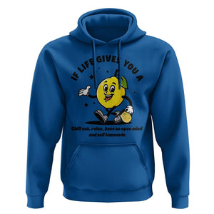 Lemonade Stand Boss Hoodie If Life Gives You A Lemon Chill Out Relax Have An Open Mind And Sell Lemonade TS11 Royal Blue Print Your Wear