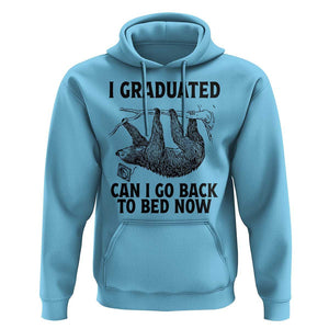 Graduation Hoodie I Graduated Can I Go Back To Bed Now Cute Sloth TS11 Sky Print Your Wear