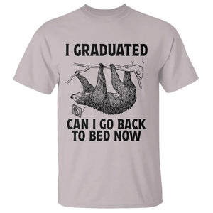 Graduation T Shirt I Graduated Can I Go Back To Bed Now Cute Sloth TS11 Ice Gray Print Your Wear