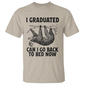 Graduation T Shirt I Graduated Can I Go Back To Bed Now Cute Sloth TS11 Sand Print Your Wear