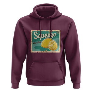 Funny Quote Hoodie Squeeze The Day Vintage Lemon TS11 Maroon Print Your Wear