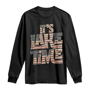 Funny It's Lake Time Long Sleeve Shirt Patriotic Boater American Flag USA 4th of July TS11 Black Print Your Wear