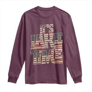 Funny It's Lake Time Long Sleeve Shirt Patriotic Boater American Flag USA 4th of July TS11 Maroon Print Your Wear
