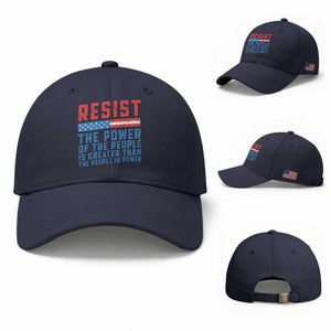 Funny Resist The Power Of The People Is Greater Than The People In Power Baseball Cap TS11 Baseball Cap Universal Fit Navy Print Your Wear