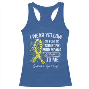 Sarcoma Awareness Racerback Tank Top I Wear Yellow For Someone Who Means Everything To Me TS11 Royal Blue Print Your Wear