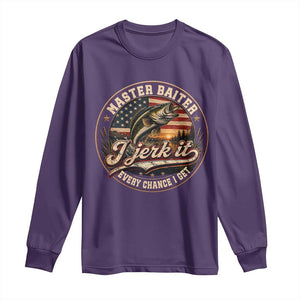 Master Baiter Fishing Lover Long Sleeve Shirt I Jerk It Every Chance I Get Funny Bass Fishing TS11 Purple Print Your Wear