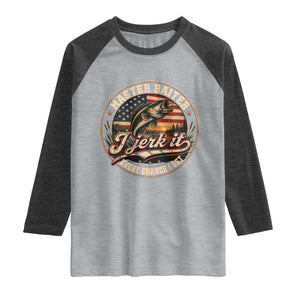 Master Baiter Fishing Lover Raglan Shirt I Jerk It Every Chance I Get Funny Bass Fishing TS11 Heather Gray Heather Charcoal Print Your Wear