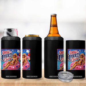 Chill The Fourth Out Doll Meme 4th of July 4 in 1 Can Cooler Tumbler