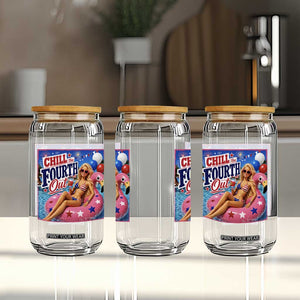 Chill The Fourth Out Doll Meme 4th of July Glass Can