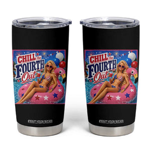 Chill The Fourth Out Doll Meme 4th of July Tumbler Cup