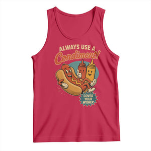 Always Use A Condiment Cover Your Wiener Funny Hot Dog Tank Top