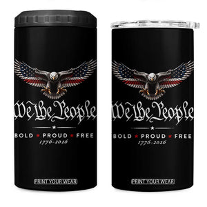 We The People Patriotic Bald Eagle USA 250th Anniversary Bold Proud Free 4 in 1 Can Cooler Tumbler