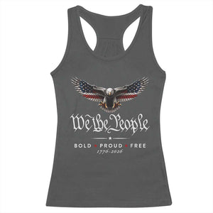 We The People Patriotic Bald Eagle USA 250th Anniversary Bold Proud Free Racerback Tank Top